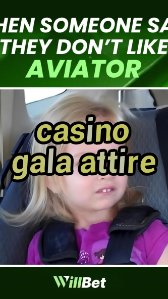casino gala attire-azartmaniacasino.igamblingorder.com